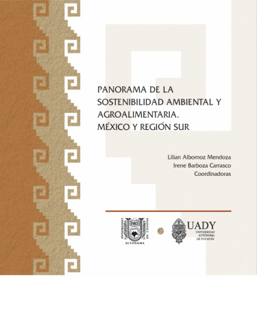 Panorama de la sostenibilidad ambiental y agroalimentaria. México y región Sur