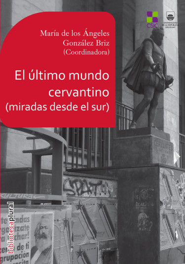 El último mundo cervantino (miradas desde el sur)