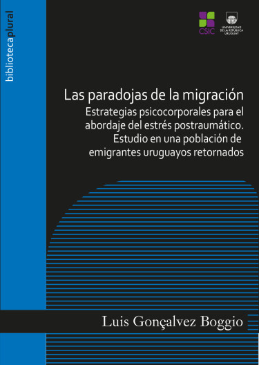 Las paradojas de la migración. Estrategias psicocorporales para el abordaje del estrés postraumático