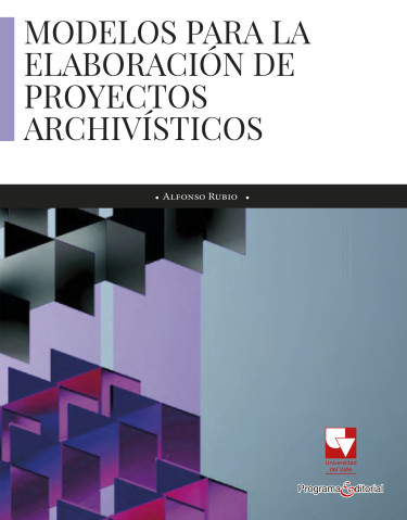 Portada de la publicación Modelos para la elaboración de proyectos archivísticos