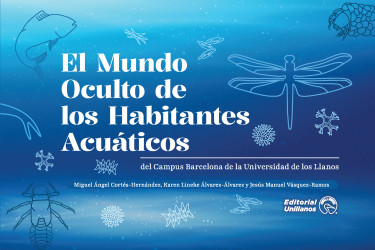 El mundo oculto de los habitantes acuáticos del campus Barcelona de la Universidad de los Llanos