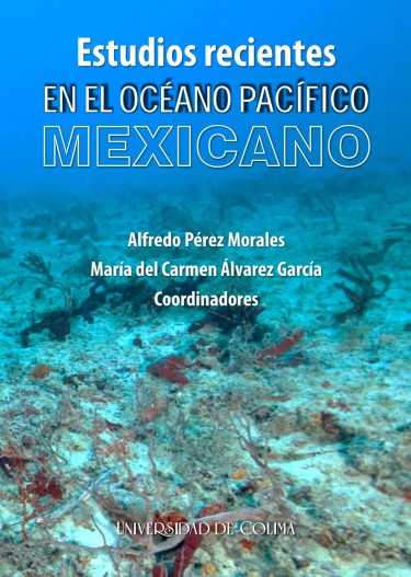Estudios recientes en el océano Pacífico mexicano