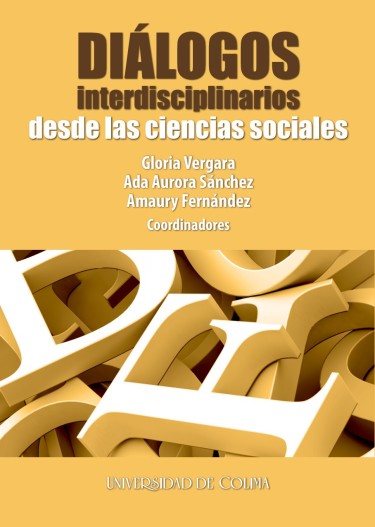 Diálogos interdisciplinarios desde las ciencias sociales