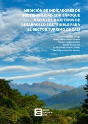 Medición de indicadores de sostenibilidad con enfoque hacia los objetivos de desarrollo sostenible para el sector turismo de Cali