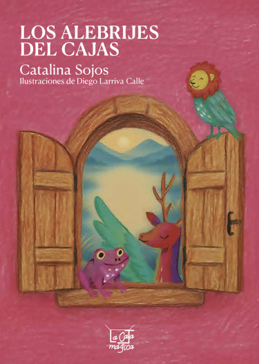 Los Alebrijes del Cajas