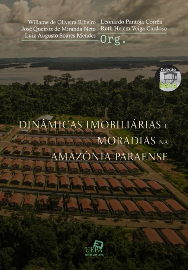 Portada: Dinâmicas imobiliárias e moradias na Amazônia Paraense