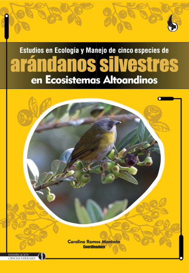 Estudios en Ecología y Manejo de cinco especies de arándanos silvestres en Ecosistemas Altoandinos