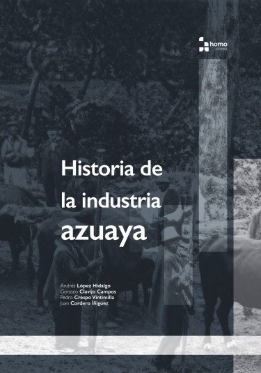 Portada: Historia de la industria azuaya