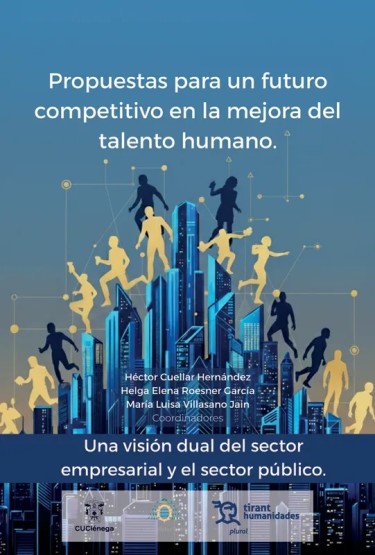 Propuestas para un futuro competitivo en la mejora del talento humano