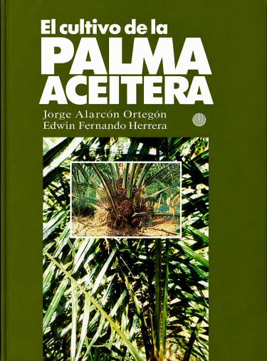 El cultivo de la palma aceitera