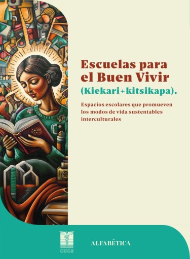 Escuelas para el buen vivir (Keikari + kitsikapa)