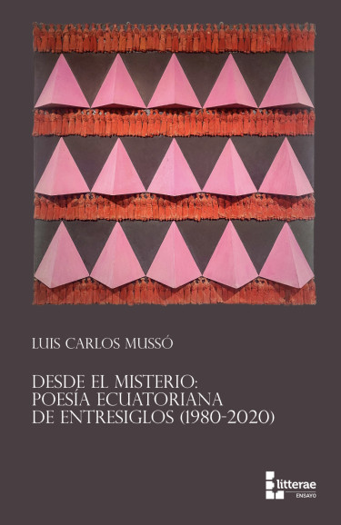 Portada: Desde el misterio: Poesía Ecuatoriana de entresiglos (1980-2020)