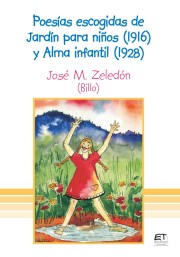 Poesías escogidas de Jardín para niños (1916) y Alma infantil (1928)