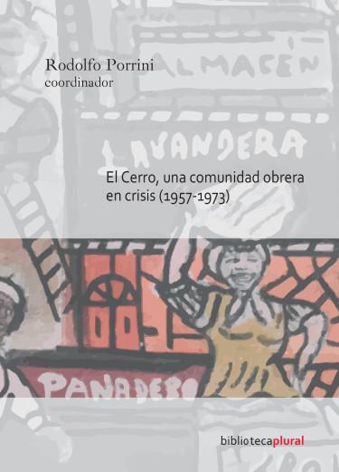 El Cerro, una comunidad obrera en crisis (1957-1973)