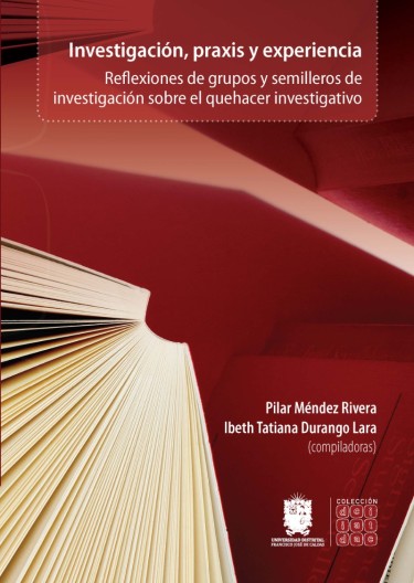 Investigación, praxis y experiencia