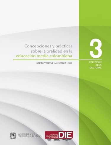 Concepciones y prácticas sobre la oralidad en la educación media colombiana