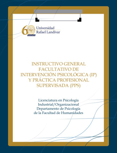 Instructivo general facultativo de intervención psicológica (IP) y Práctica Profesional Supervisada (PPS)