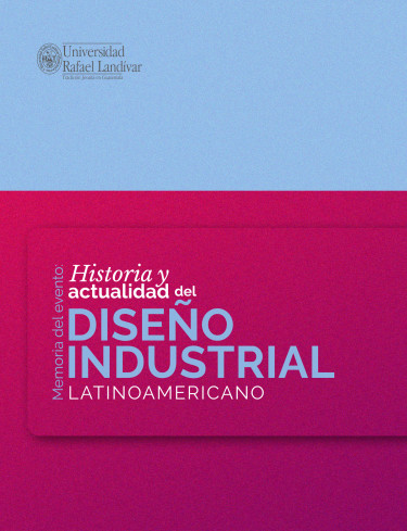 Memoria del evento: historia y actualidad del diseño industrial latinoamericano
