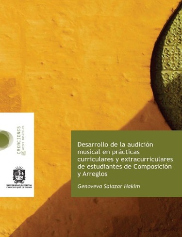 Desarrollo de la audición musical en prácticas curriculares y extracurriculares de estudiantes de composición y arreglos
