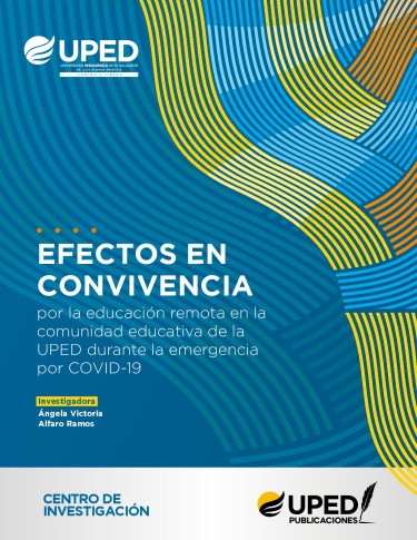 Efectos en la convivencia por la educación remota en la comunidad educativa de la UPED, durante la emergencia por COVID-19