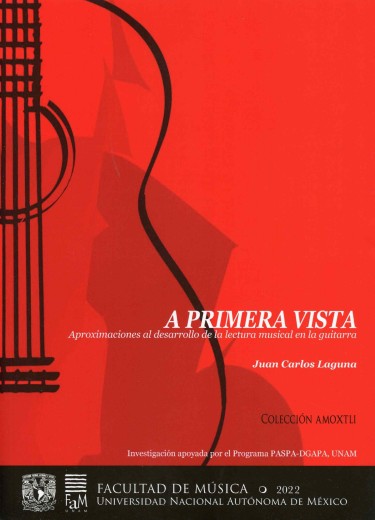 A primera vista. Aproximaciones al desarrollo de la lectura musical en la guitarra