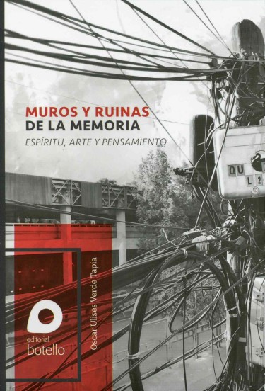 Muros y ruinas de la memoria. Espíritu, arte y pensamiento