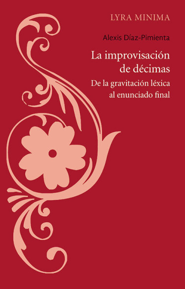 La improvisación de décimas: de la gravitación léxica al enunciado final