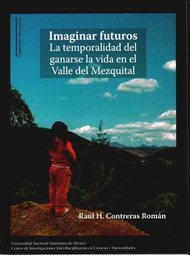 Imaginar futuros: la temporalidad del ganarse la vida en el Valle del Mezquital