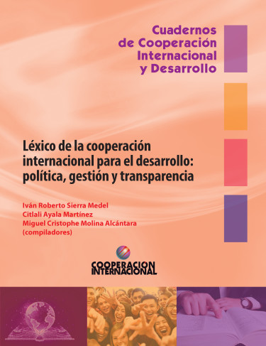 Léxico de la cooperación internacional para el desarrollo: política, gestión y transparencia