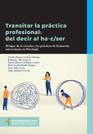 Transitar la práctica profesional: del decir al ha-c/ser