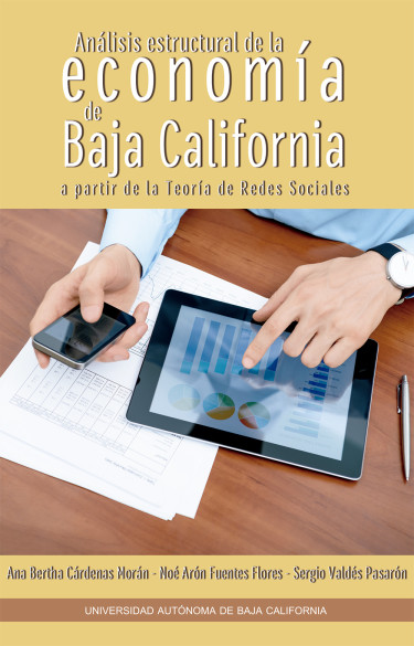 Análisis estructural de la economía de Baja California a partir de la Teoría de Redes Sociales