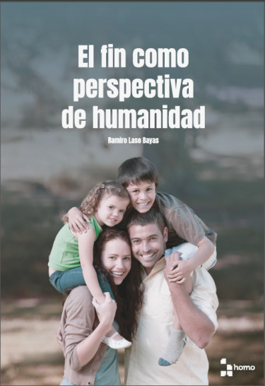 El fin como perspectiva de humanidad