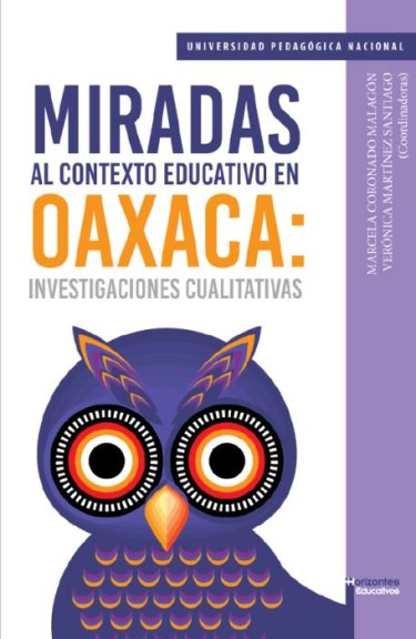 Miradas al contexto educativo en Oaxaca: investigaciones cualitativas