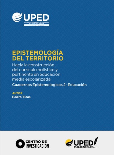 Portada: Epistemología del territorio hacia la construcción del currículo holístico y pertinente en educación media escolarizada