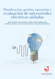 Portada de la publicación Planificación gestión, operación y evaluación de microrredes eléctricas aisladas