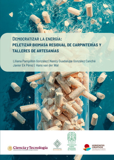 Democratizar la energía: peletizar biomasa residual de carpinterías y talleres de artesanías