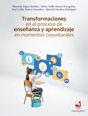 Transformaciones en el proceso de enseñanza y aprendizaje en momentos coyunturales