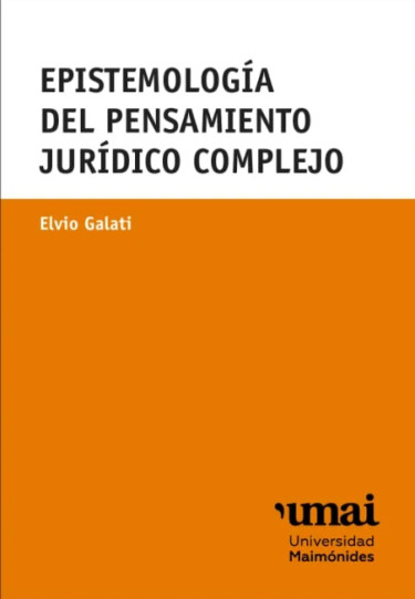 Epistemología del pensamiento jurídico complejo
