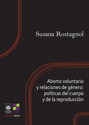 Aborto voluntario y relaciones de género: políticas del cuerpo y de la reproducción