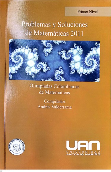 Problemas y Soluciones de Matemáticas 2011    Primer Nivel