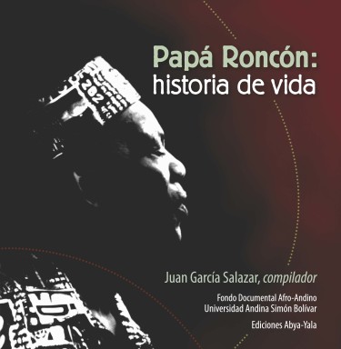 Papá Roncón: historia de vida