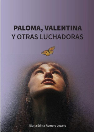 Paloma, Valentina y otras luchadoras