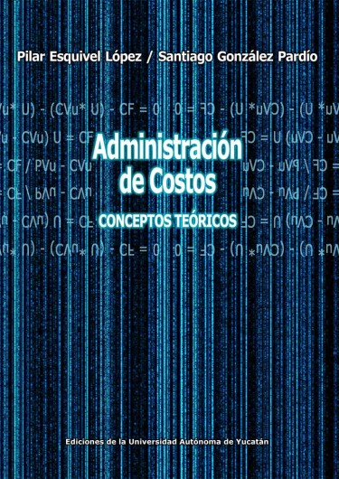 Administración de costos. Conceptos teóricos