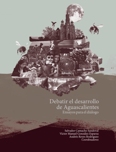 Debatir el desarrollo de Aguascalientes
