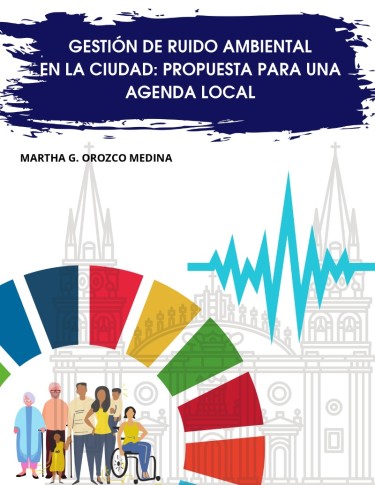Gestión del ruido ambiental en la ciudad: propuesta para una agenda local