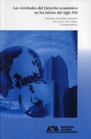 Vicisitudes del derecho económico en los inicios del siglo XXI, Las