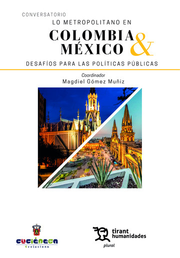 Lo metropolitano en Colombia & México