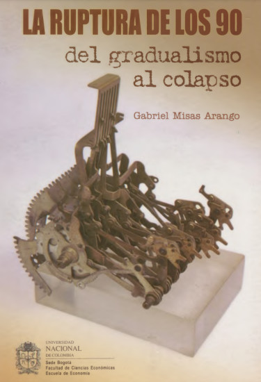Ruptura en los 90 del gradualismo al colapso