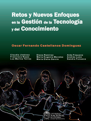Retos y nuevos enfoques para la gestión de la tecnología y del conocimiento
