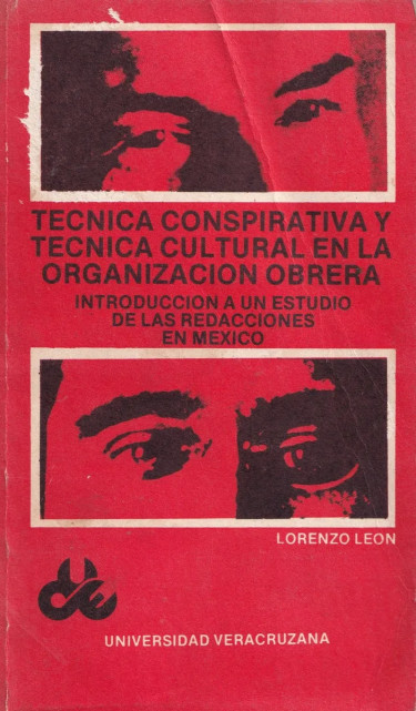 Técnica conspirativa y técnica cultural en la organización obrera